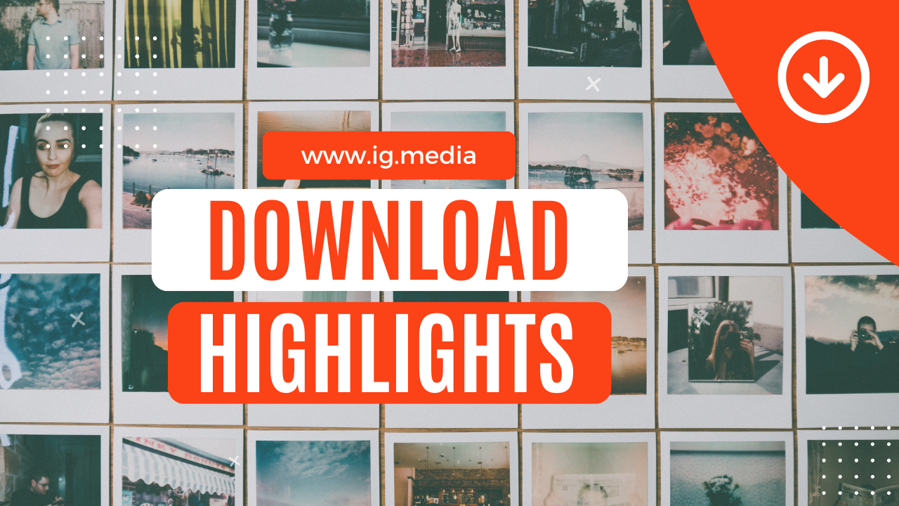 Download Instagram story highlights using official and third-party tools easily